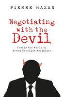 Negotiating with the Devil : Inside the World of Armed Conflict Mediation-9781805265917