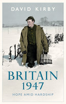 Britain, 1947 : Hope Amid Hardship-9781805266983