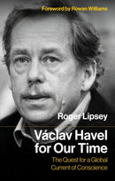 Vaclav Havel for Our Time