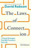 The Laws of Connection : 13 Social Strategies That Will Transform Your Life-9781805300311