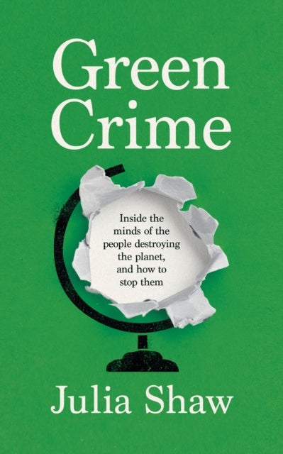 Green Crime by Julia Shaw - signed & dedicated edition. Dispatches 15th October.