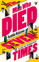 The Man Who Died Seven Times : The Classic Time-Loop Murder Mystery-9781805335436