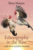 Ethnography in the Raw : Life in a Luzon Village-9781805393061