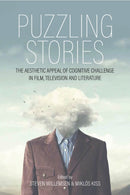 Puzzling Stories : The Aesthetic Appeal of Cognitive Challenge in Film, Television and Literature-9781805393146