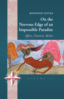 On the Nervous Edge of an Impossible Paradise : Affect, Tourism, Belize-9781805393443