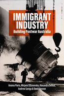 Immigrant Industry : Building Postwar Australia-9781805394570