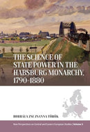 The Science of State Power in the Habsburg Monarchy, 1790-1880-9781805395546