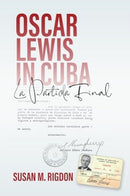 Oscar Lewis in Cuba : La Partida Final-9781805396079