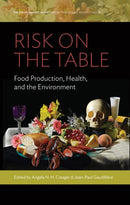 Risk on the Table : Food Production, Health, and the Environment-9781805397366