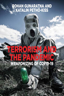 Terrorism and the Pandemic : Weaponizing of COVID-19-9781805397472