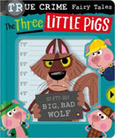 True Crime Fairy Tales The Three Little Pigs-9781805445449