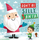 Don't Be Silly, Santa!-9781805446118