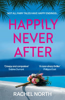 Happily Never After : 'Creepy and compulsive ... enormous fun' Sabine Durrant-9781805460558