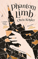 Phantom Limb : SHORTLISTED FOR THE SCOTTISH NATIONAL BOOK AWARD-9781805460831