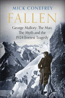 Fallen : George Mallory: The Man, The Myth and the 1924 Everest Tragedy-9781805462712