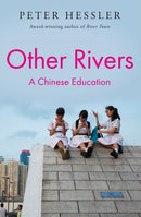 Other Rivers : A Chinese Education-9781805462859