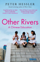 Other Rivers : A Chinese Education-9781805462880