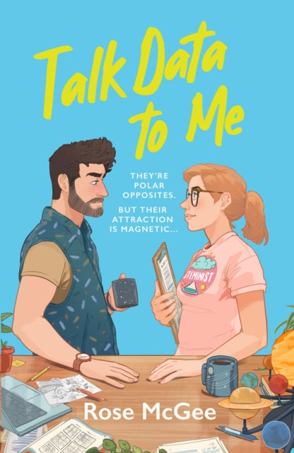 Talk Data To Me : The BRAND NEW sizzling hot rivals to lovers STEMinist romcom for 2025-9781805462927