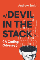 Devil in the Stack : A Coding Odyssey-9781805463009