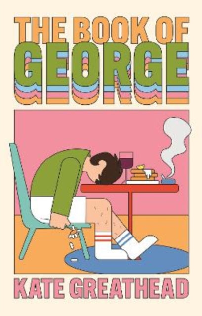 The Book of George : A Sunday Times hottest new book of 2025-9781805463252