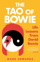 The Tao of Bowie : Life Lessons from David Bowie-9781805463344