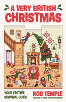 A Very British Christmas : The perfect festive gift: how to survive Christmas with your family, from the bestselling creator of Very British Problems-9781805464044