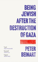 Being Jewish After the Destruction of Gaza : The Instant New York Times Bestseller-9781805464518