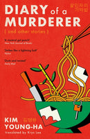 Diary of a Murderer : Chilling Korean crime stories from the award-winning writer-9781805465270