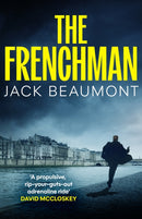 The Frenchman : 'A rip-your-guts-out adrenaline ride' DAVID MCCLOSKEY-9781805465539