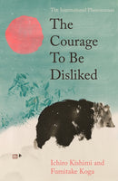 Courage To Be Disliked