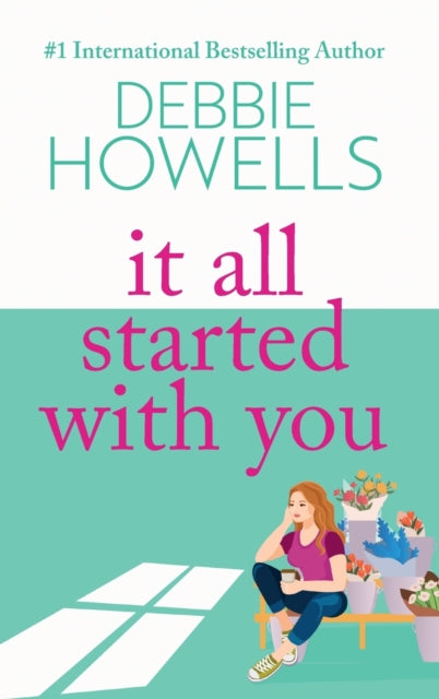 It All Started With You : A heartbreaking, uplifting read from Debbie Howells-9781805492276