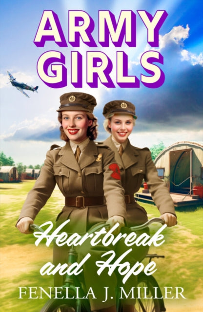 Army Girls: Heartbreak and Hope : A page-turning, emotional wartime saga from bestseller Fenella J Miller-9781805492696