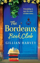 The Bordeaux Book Club : A gorgeous, escapist read from TOP TEN BESTSELLER Gillian Harvey-9781805499497