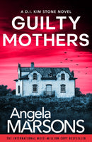 Guilty Mothers : An utterly addictive and nail-biting crime thriller-9781805500438
