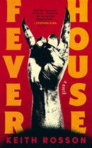 Fever House : Part One of the Fever House Duology-9781805530008