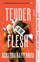 Tender is the Flesh