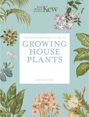 The Kew Gardener's Guide to Growing House Plants : Paperback reissue-9781805700326