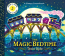 A Sleepy Soundbook: The Magic Bedtime Train Ride