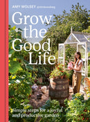 Grow the Good Life