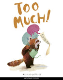 Too Much!
