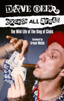 Excess All Areas : The Wild Life of the King of Clubs-9781805780045