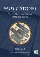 Music Stones: The Rediscovery of Ringing Rock-9781805830146