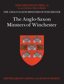 The Anglo-Saxon Minsters of Winchester