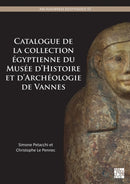 Catalogue de la Collection Egyptienne Du Musee d'Histoire Et d'Archeologie de Vannes-9781805830566