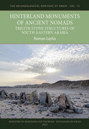 Hinterland Monuments of Ancient Nomads : Trilith Stone Structures of Southeastern Arabia-9781805831013
