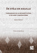 De stèle en aiguille: Chroniques de la reconstitution d’un habit campaniforme