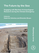 Future by the Sea: Engaging with Maritime Archaeological Research during the Climate Emergency