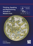Thinking, Speaking and Representing Animals in Western Asia