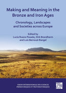 Making and Meaning in the Bronze and Iron Ages
