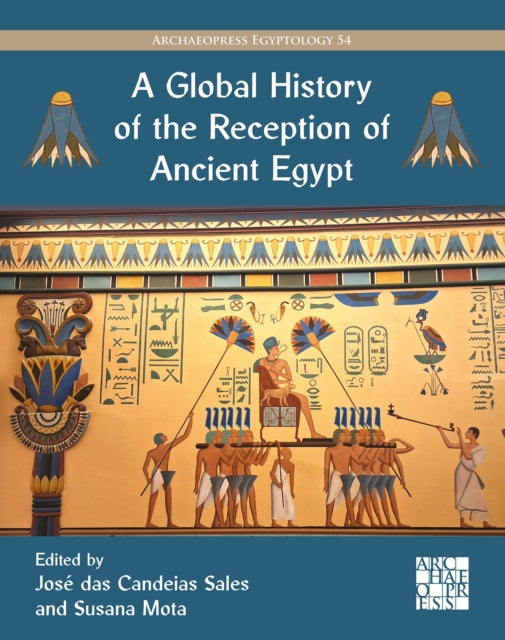 A Global History of the Reception of Ancient Egypt